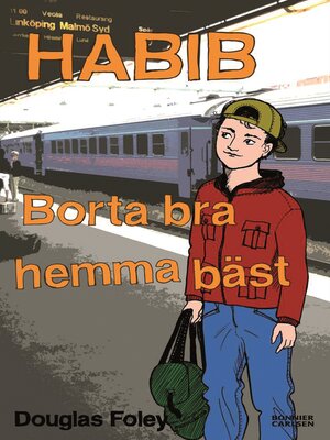 cover image of Habib. Borta bra, hemma bäst
